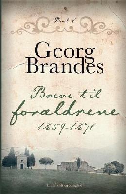 Book cover for Breve til for�ldrene 1859-1871 (bind 1)