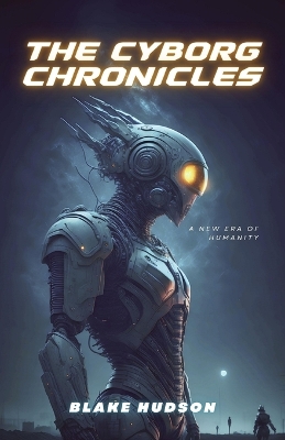 Book cover for The Cyborg Chronicles