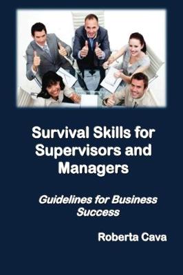 Book cover for Ssurvival Skills for Supervisors and Managers