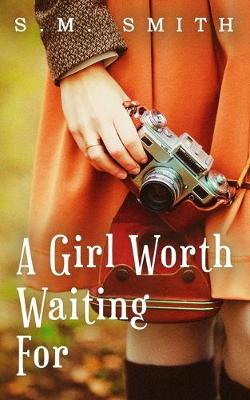 Book cover for A Girl Worth Waiting For