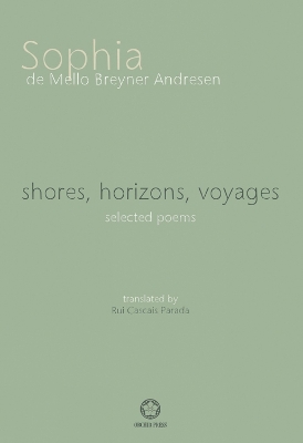 Book cover for Shores, Horizons, Voyages...: Selected Poems