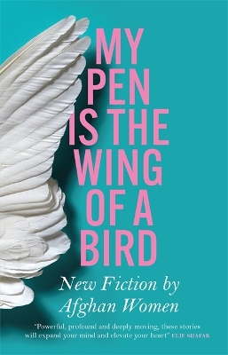 Book cover for My Pen Is the Wing of a Bird