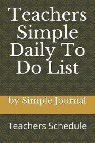 Cover of Teachers Simple Daily To Do List