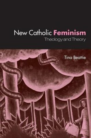 Cover of New Catholic Feminism: Theology and Theory