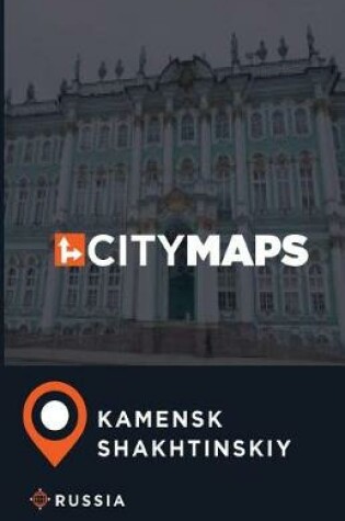 Cover of City Maps Kamensk-Shakhtinskiy Russia