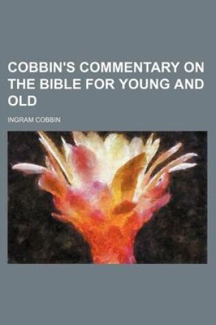 Cover of Cobbin's Commentary on the Bible for Young and Old