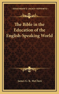 Book cover for The Bible in the Education of the English-Speaking World