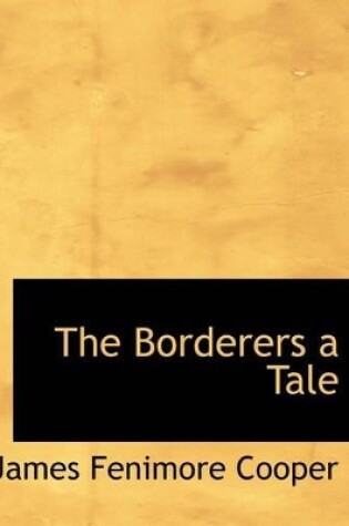 Cover of The Borderers a Tale