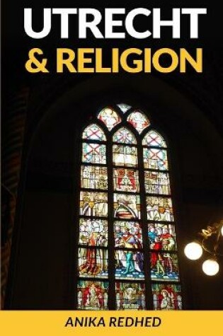 Cover of Utrecht & Religion (Full Color)