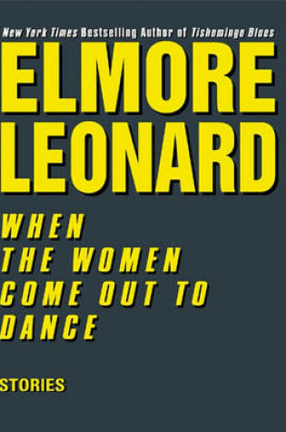 Cover of When the Women Come Out to Dance