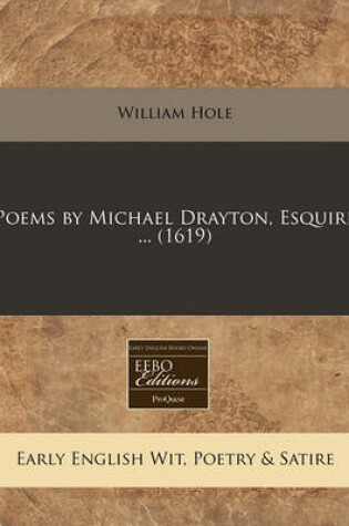 Cover of Poems by Michael Drayton, Esquire ... (1619)