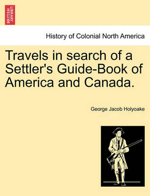 Book cover for Travels in Search of a Settler's Guide-Book of America and Canada.