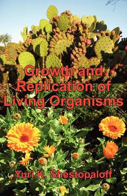 Book cover for Growth and Replication of Living Organisms