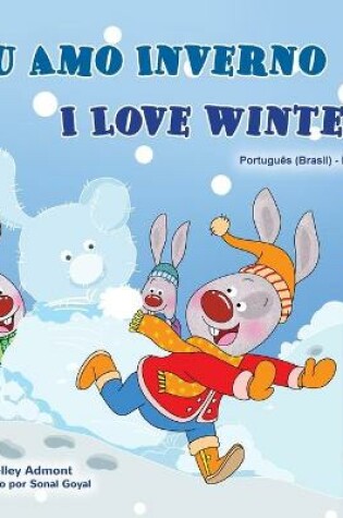 Cover of I Love Winter (Portuguese English Bilingual Book for Kids -Brazilian)