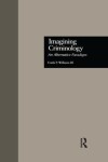 Book cover for Imagining Criminology