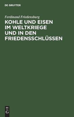 Book cover for Kohle Und Eisen Im Weltkriege Und in Den Friedensschlüssen