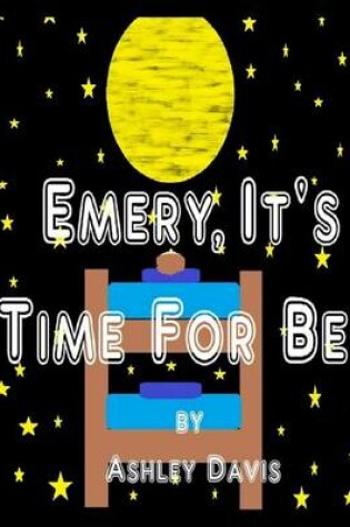 Cover of Emery, It's Time For Bed