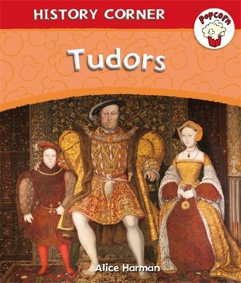 Cover of Popcorn: History Corner: Tudors