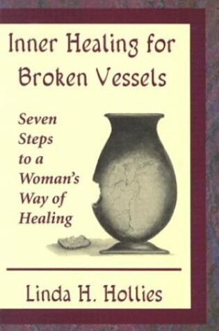 Cover of Inner Healing for a Broken Vessel