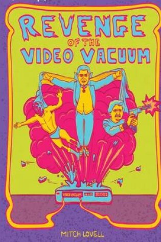 Cover of Revenge of the Video Vacuum