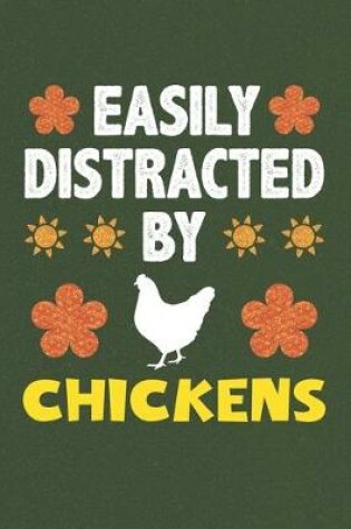 Cover of Easily Distracted By Chickens