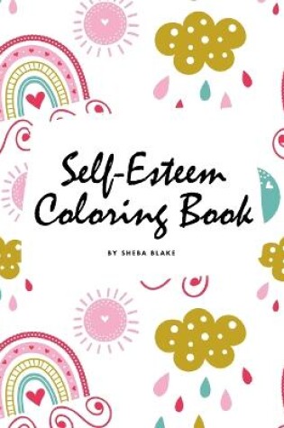 Cover of Self-Esteem and Confidence Coloring Book for Girls (6x9 Coloring Book / Activity Book)