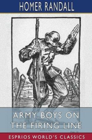 Cover of Army Boys on the Firing Line (Esprios Classics)