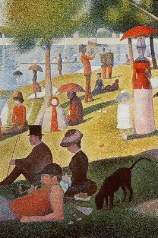 Cover of A Sunday Afternoon on the Island of La Grande Jatte by Georges Seurat Journal