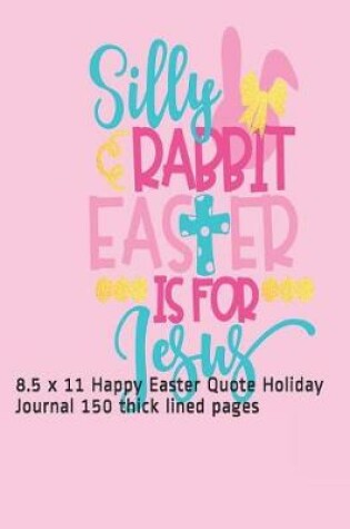 Cover of Silly Rabbit Easter is for Jesus