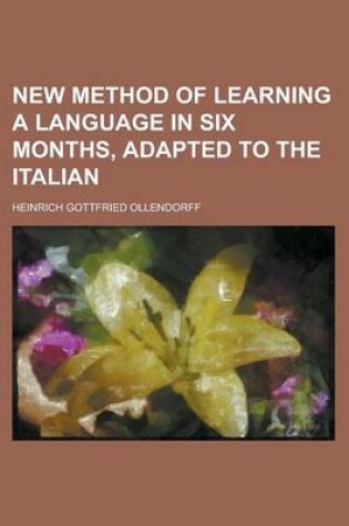 Cover of New Method of Learning a Language in Six Months, Adapted to the Italian