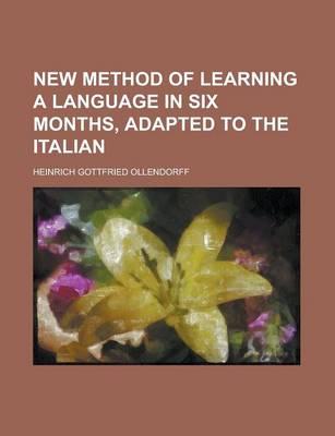 Book cover for New Method of Learning a Language in Six Months, Adapted to the Italian