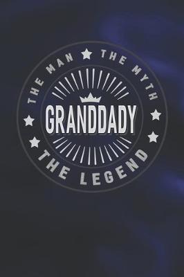 Book cover for The Man The Myth Granddady The Legend