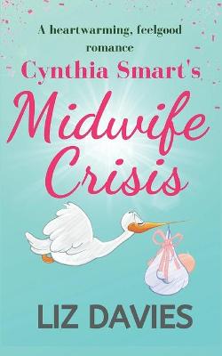 Book cover for Cynthia Smart's Midwife Crisis