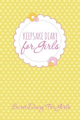Book cover for Keepsake Diary for Girls
