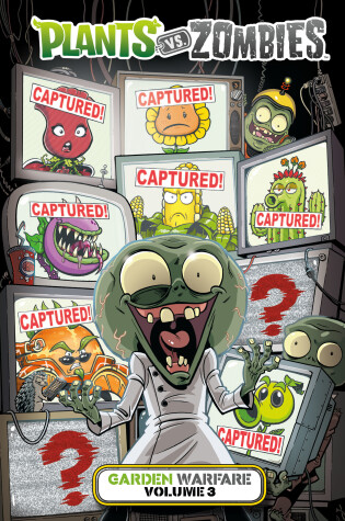 Cover of Plants Vs. Zombies: Garden Warfare Volume 3