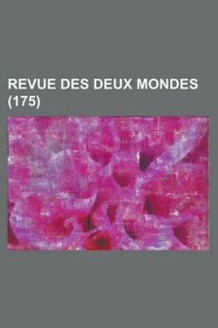 Cover of Revue Des Deux Mondes (175)