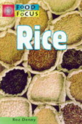 Cover of Food In Focus: Rice        (Paperback)