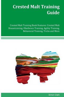 Book cover for Crested Malt Training Guide Crested Malt Training Book Features