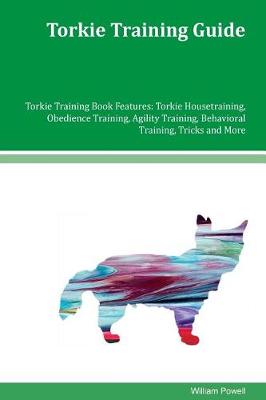 Book cover for Torkie Training Guide Torkie Training Book Features