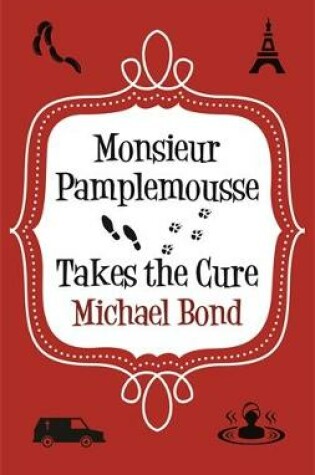 Cover of Monsieur Pamplemousse Takes the Cure