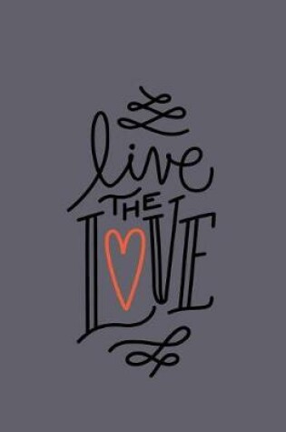 Cover of Live the love