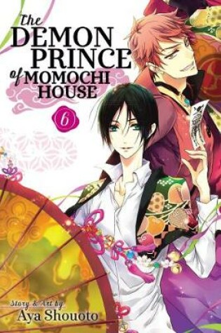 Cover of The Demon Prince of Momochi House, Vol. 6