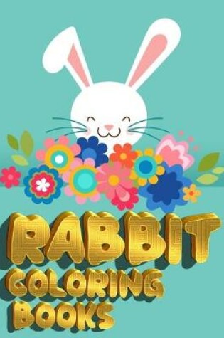 Cover of Rabbit Coloring Books