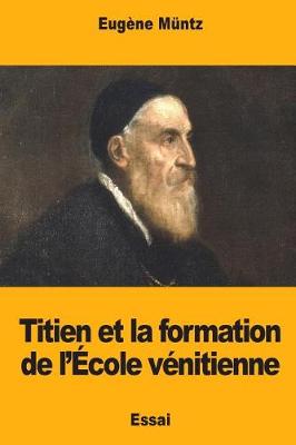 Book cover for Titien et la formation de l'École vénitienne