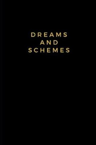 Cover of Dreams and schemes