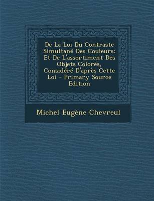 Book cover for de La Loi Du Contraste Simultane Des Couleurs