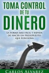 Book cover for Toma Control De Tu Dinero