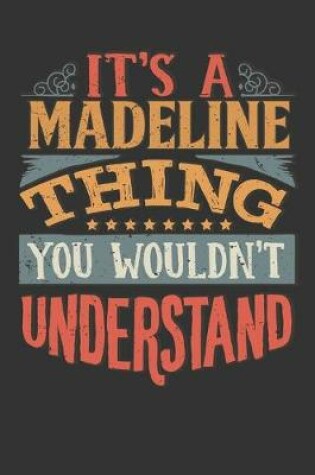 Cover of Its A Madeline Thing You Wouldnt Understand