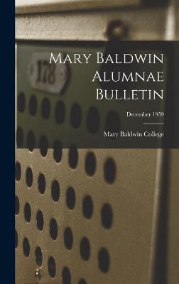 Book cover for Mary Baldwin Alumnae Bulletin; December 1959