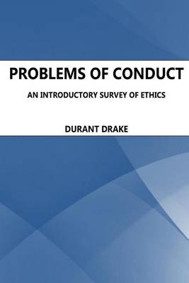 Book cover for Problems of Conduct. An Introductory Survey Of Ethics